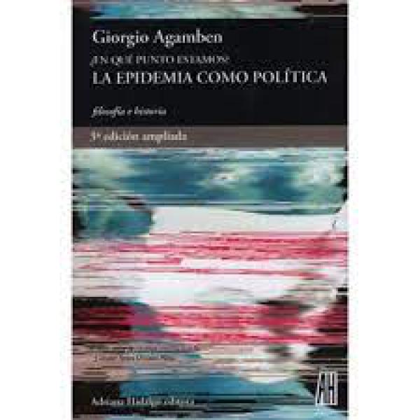 LA EPIDEMIA COMO POLITICA