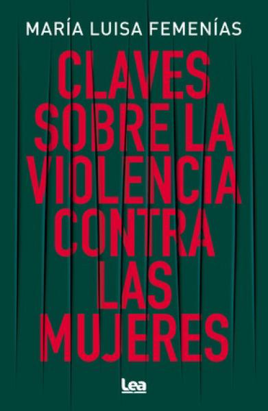 CLAVES SOBRE LA VIOLENCIA CONTRA LAS ...