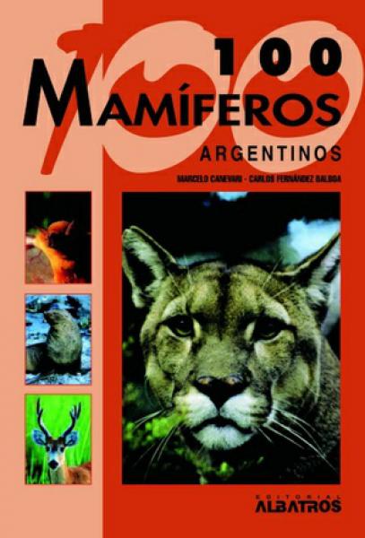 100 MAMIFEROS ARGENTINOS