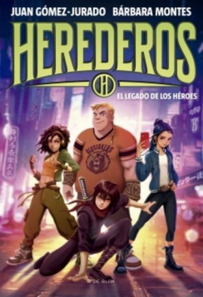 HEREDEROS 1 - EL LEGADO DE LOS HEROES
