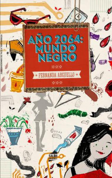AÑO 2064:MUNDO NEGRO