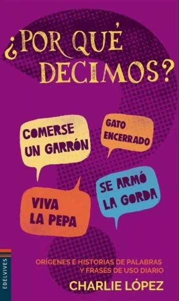 POR QUE DECIMOS?