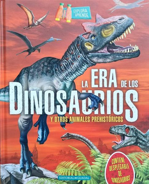 ERA DE LOS DINOSAURIOS Y OTROS ...