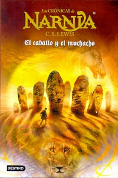 CRONICAS DE NARNIA III - EL CABALLO Y...