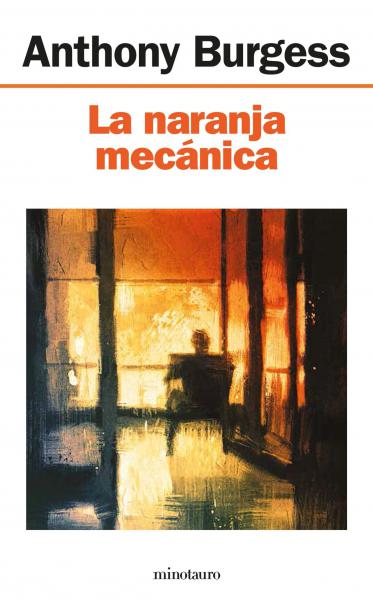 LA NARANJA MECANICA