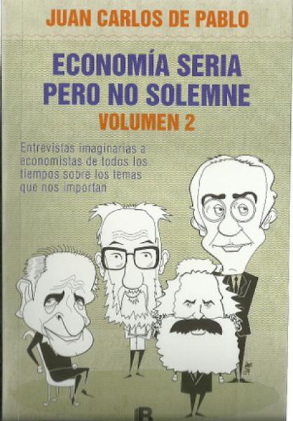 ECONOMIA SERIA PERO NO SOLEMNE VOL.2