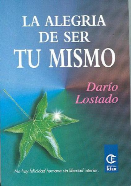 ALEGRIA DE SER TU MISMO LA