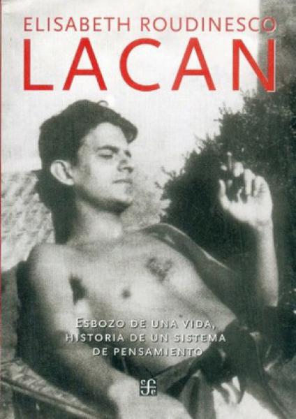 LACAN - ESBOZO DE UNA VIDA