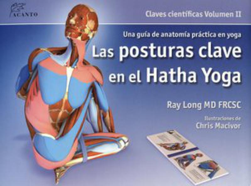 POSTURAS CLAVE ENE L HATHA YOGA VOL II