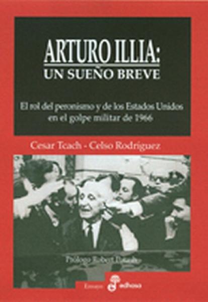 ARTURO ILLIA:UN SUEÑO BREVE