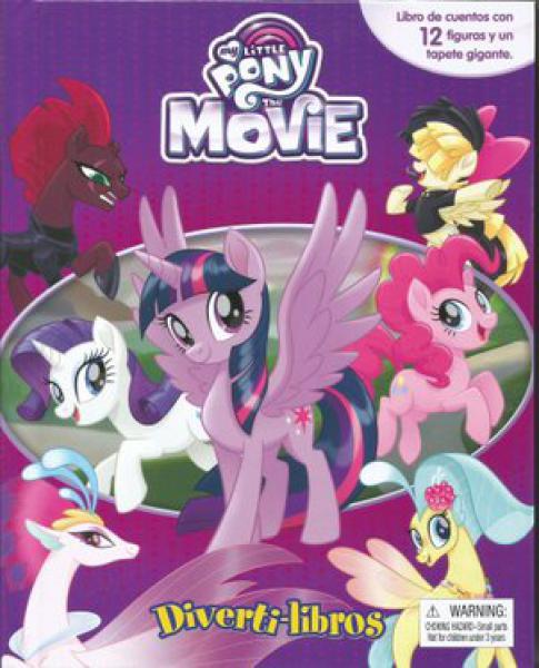 MY LITTLE PONY THE MOVIE DIVERTI LIBROS