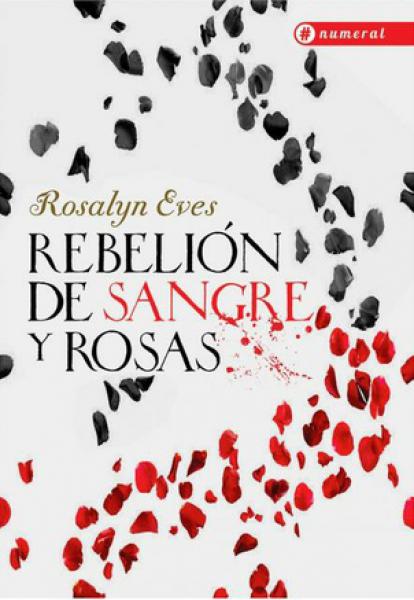 REBELION DE SANGRE Y ROSAS