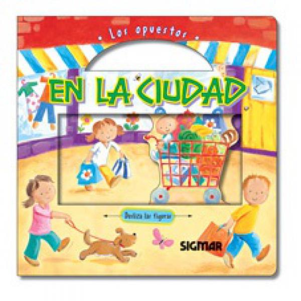 EN LA CIUDAD - LOS OPUESTOS