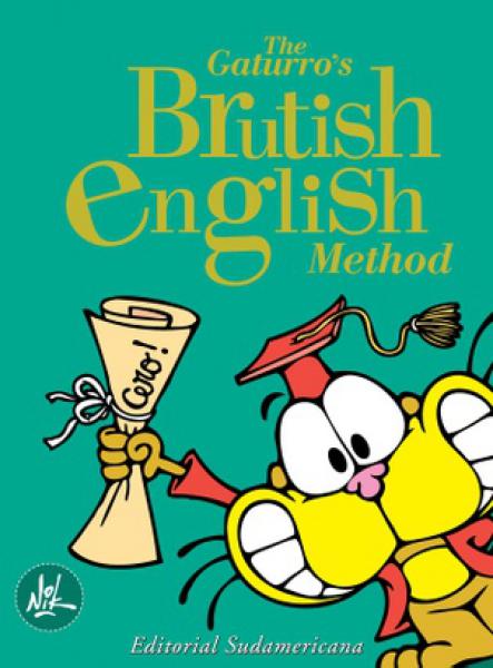 GATURRO'S BRUTISH ENGLISH METHOD, THE