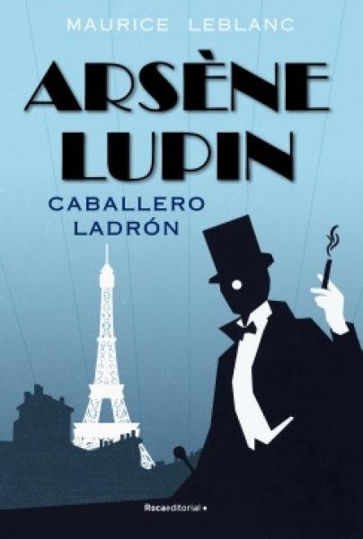 ARSENE LUPIN - CABALLERO LADRON