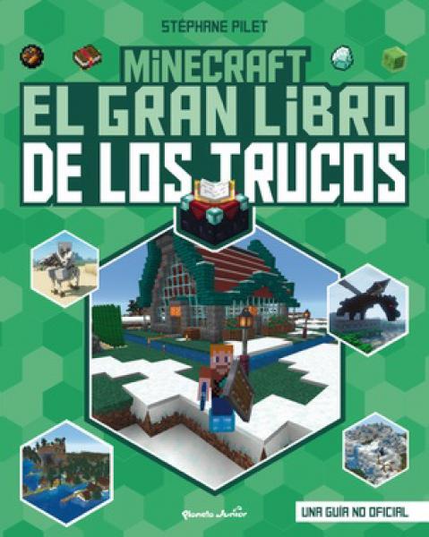 MINECRAFT: EL GRAN LIBRO DE LOS TRUCOS