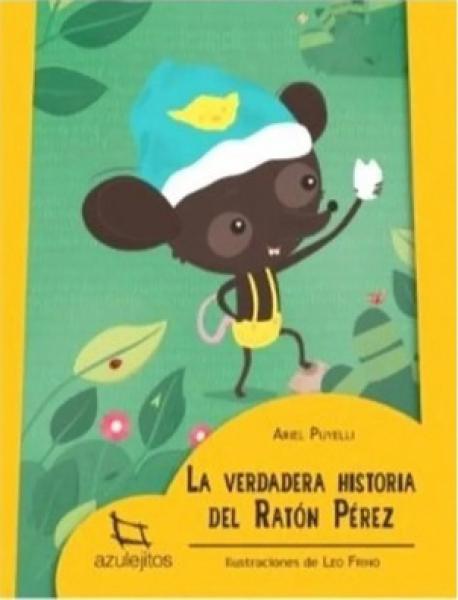 LA VERDADERA HISTORIA DEL RATON PEREZ