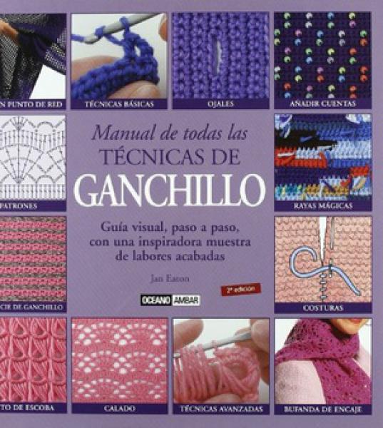 MANUAL DE TODAS L/TECNICAS DE GANCHILLO