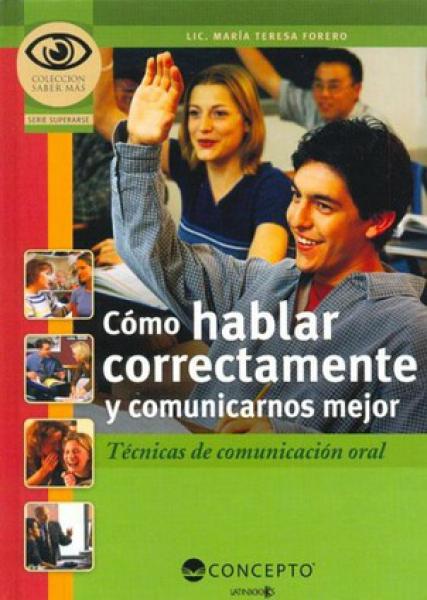 COMO HABLAR CORRECTAMENTE Y COMUNICARMOS