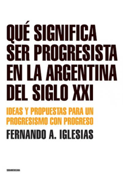 QUE SIGNIFICA SER PROGRESISTA EN ARFG.