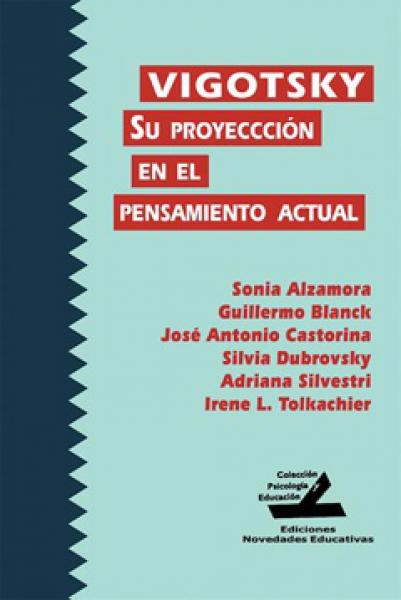 VIGOTSKY-SU PROYECCION E/E PENSAM.ACTUAL