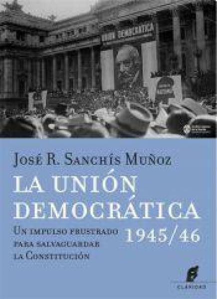 LA UNION DEMOCRATICA 1945/1946