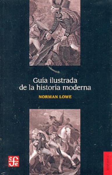 GUIA ILUSTRADA DE LA HISTORIA MODERNA