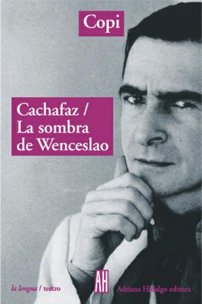 CACHAFAZ - LA SOMBRA DE WENCESLAO