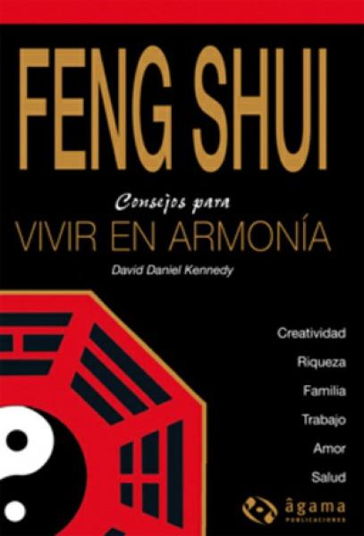 FENG SHUI: CONSEJOS PARA VIVIR EN ARMONI