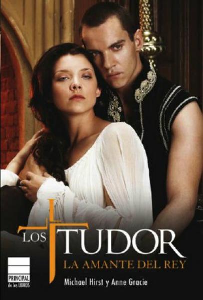 LOS TUDOR - LA AMANTE DEL REY