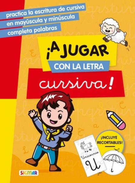A JUGAR CON LA LETRA CURSIVA