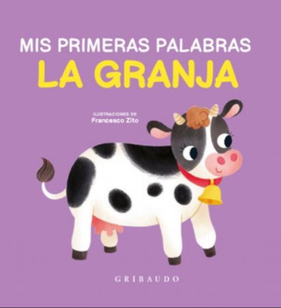 MIS PRIMERAS PALABRAS LA GRANJA