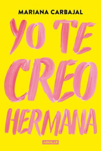 YO TE CREO HERMANA