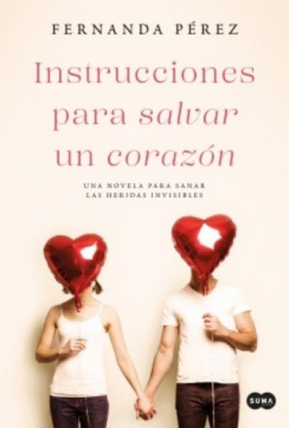 INSTRUCCIONES PARA SALVAR UN CORAZON