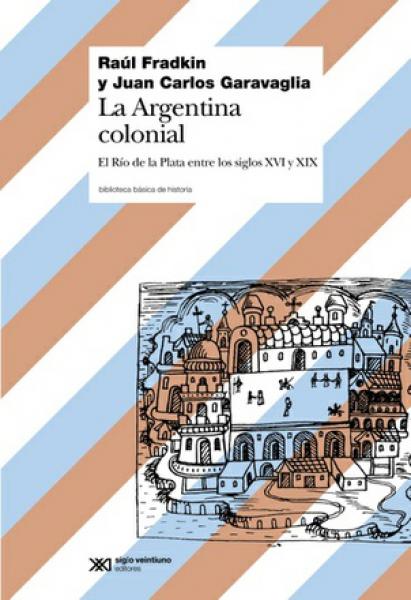 LA ARGENTINA COLONIAL