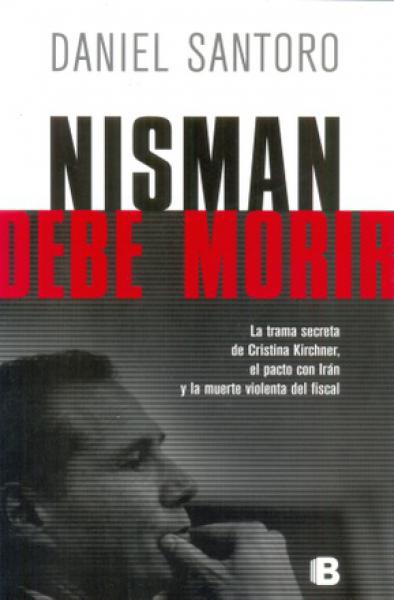 NISMAN DEBE MORIR