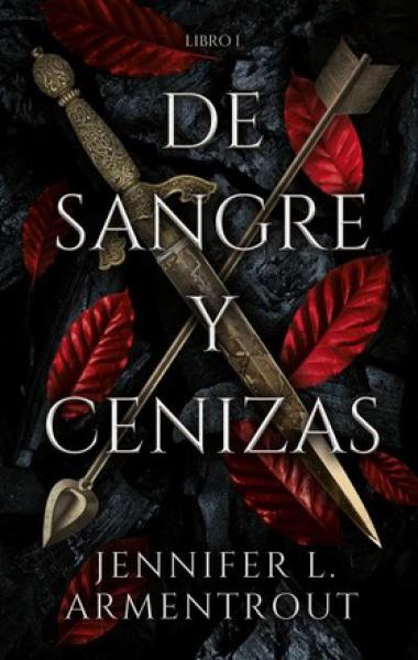 DE SANGRE Y CENIZAS - LIBRO I