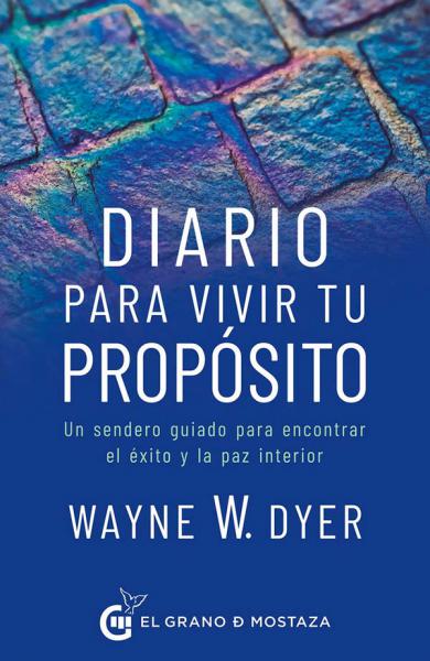 DIARIO PARA VIVIR TU PROPOSITO