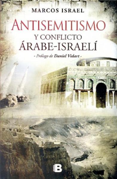 ANTISEMITISMO Y CONFLICTO ARABE-ISRAELI