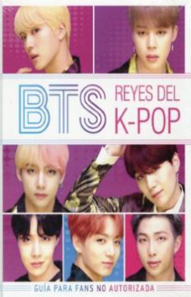 BTS LOS REYES DEL K POP