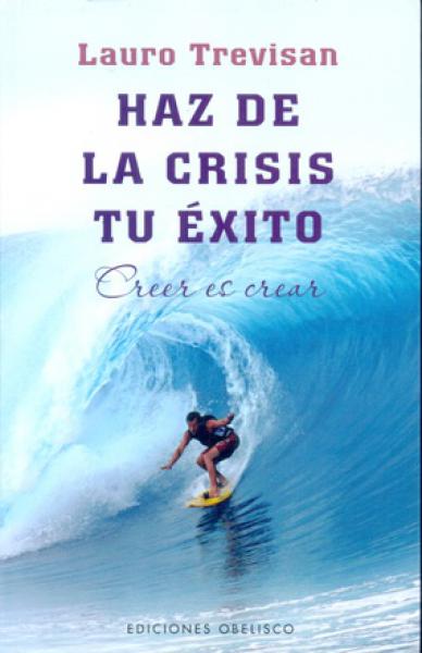 HAZ DE LA CRISIS TU EXITO