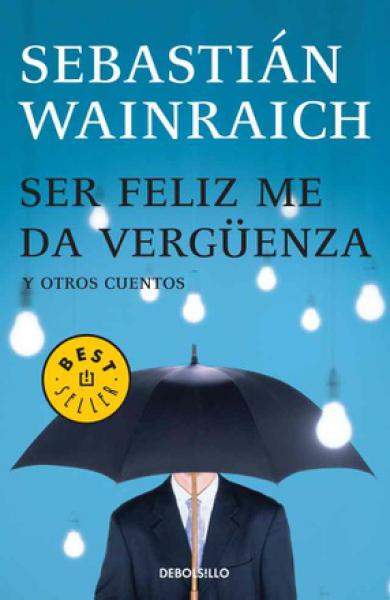 SER FELIZ ME DA VERGUENZA