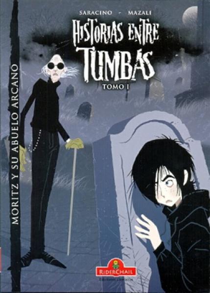 HISTORIAS ENTRE TUMBAS: TOMO 1