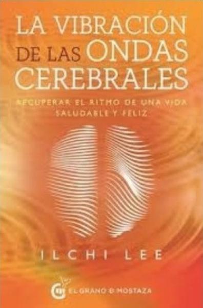 LA VIBRACION DE LAS ONDAS CEREBRALES