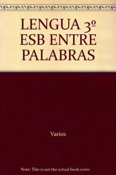 LENGUA III (ENTRE PALABRAS)