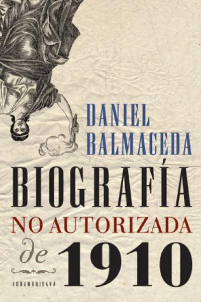 BIOGRAFIA NO AUTORIZADA DE 1910