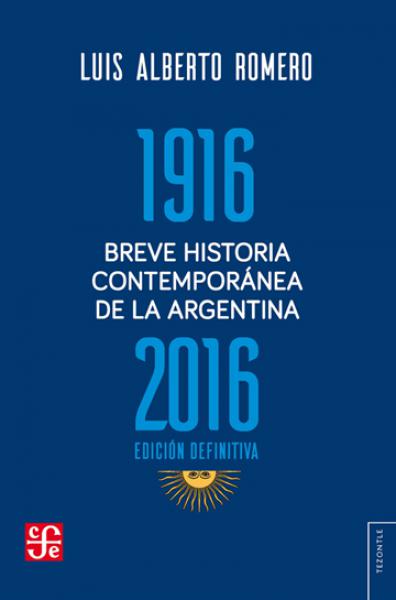 BREVE HISTORIA CONTEMPORANEA DE LA ARGEN