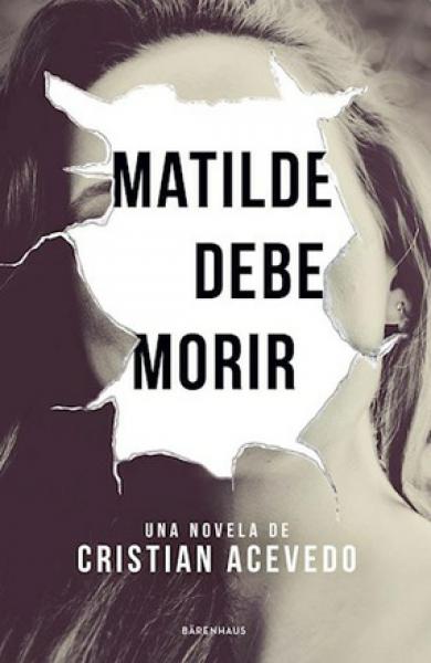 MATILDE DEBE MORIR