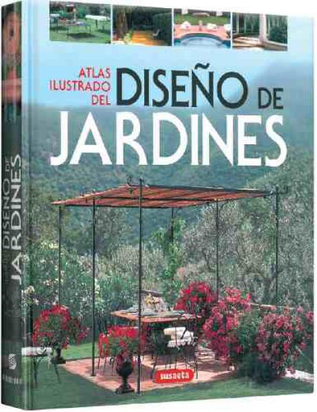 DISEÑO DE JARDINES - ATLAS ILUSTRADO