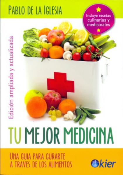 TU MEJOR MEDICINA - UNA GUIA PARA CURART